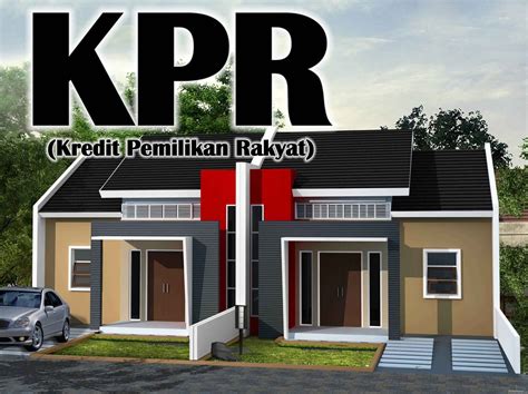 Kredit Pemilikan Rumah (KPR) Rumah Tinggal